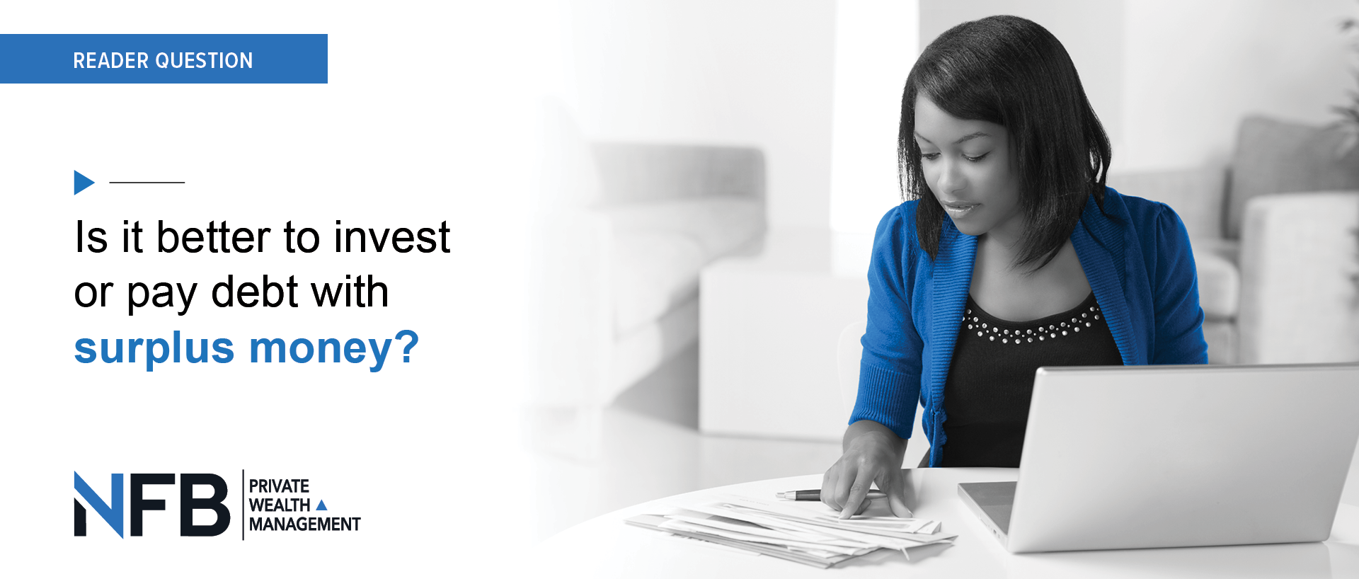 Is it better to invest or pay debt with surplus money?