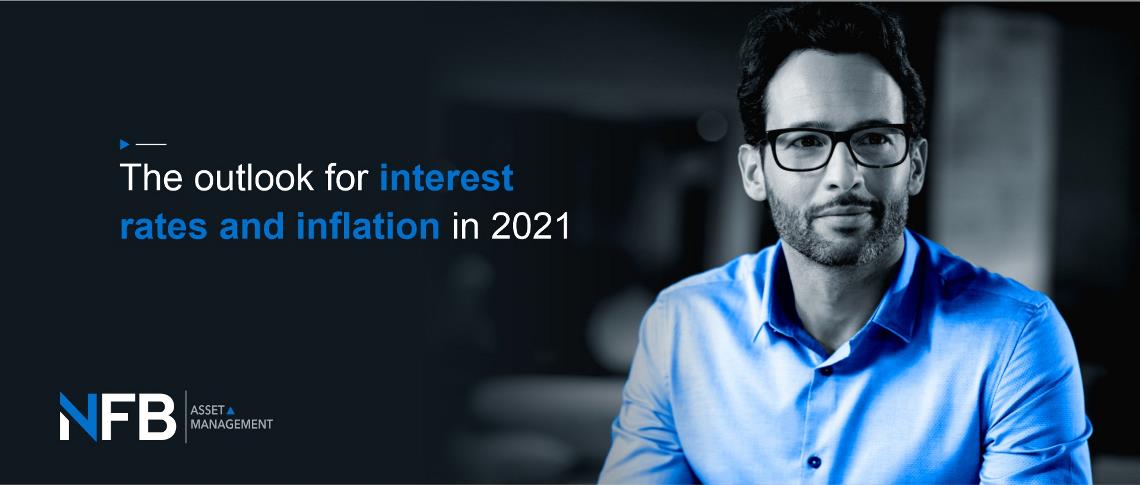 The Outlook for Interest Rates and Inflation in 2021