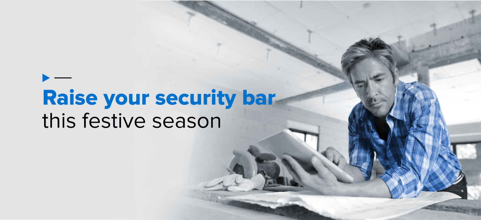 Raise your security bar this festive season 