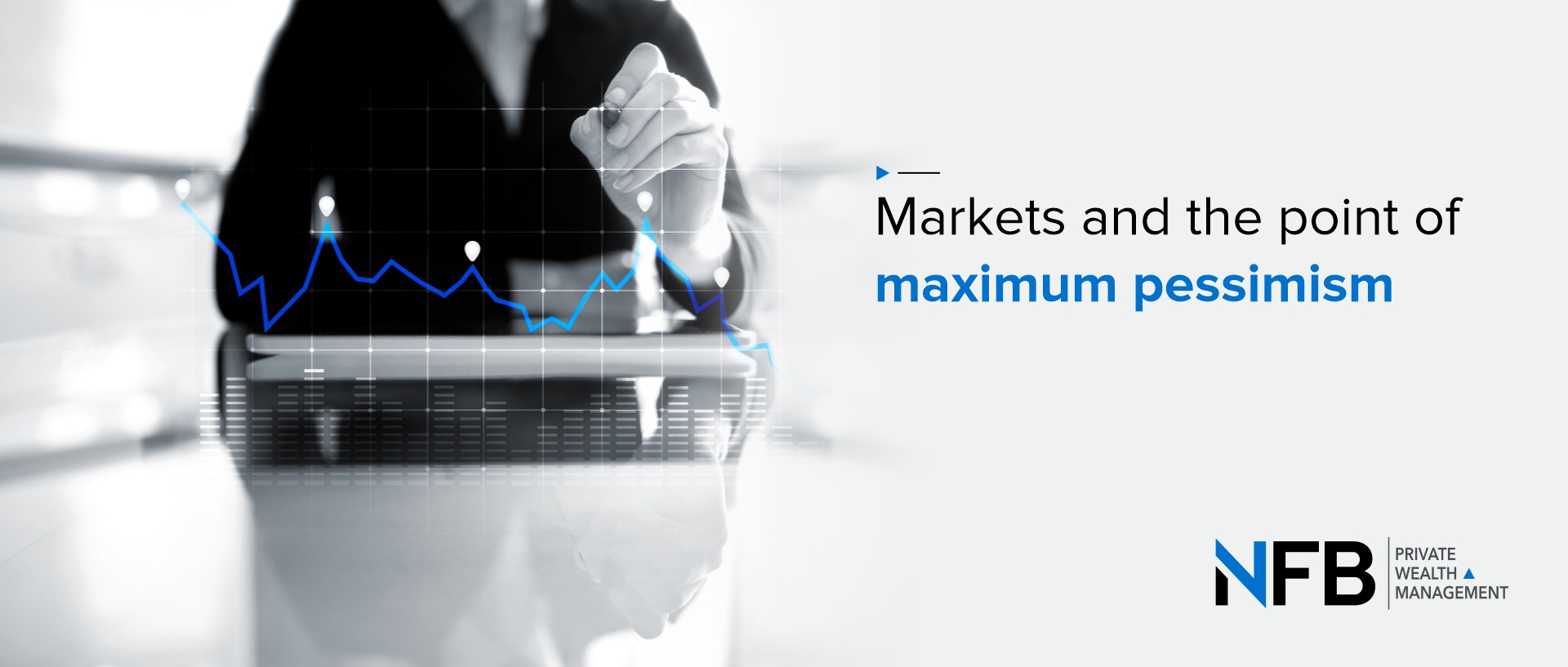 Markets and the point of maximum pessimism