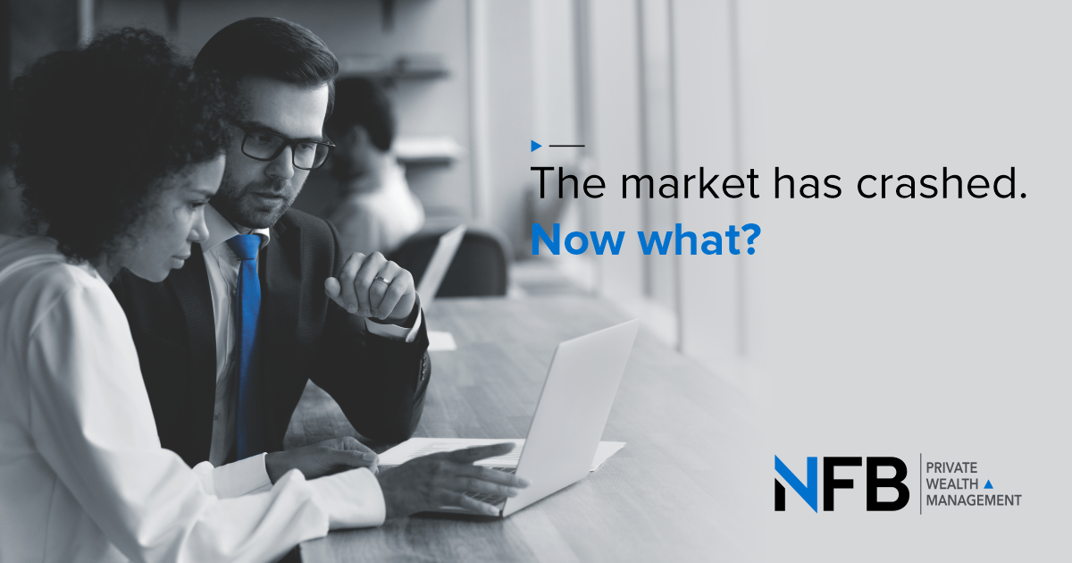 The market has crashed. Now what?