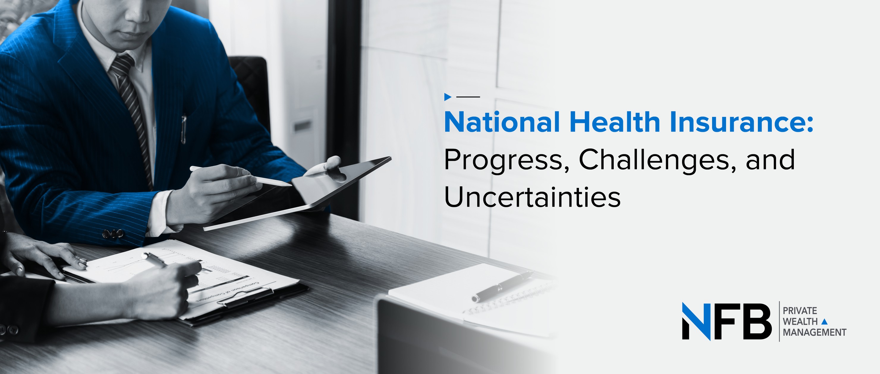 National Health Insurance: Progress, Challenges, and Uncertainties