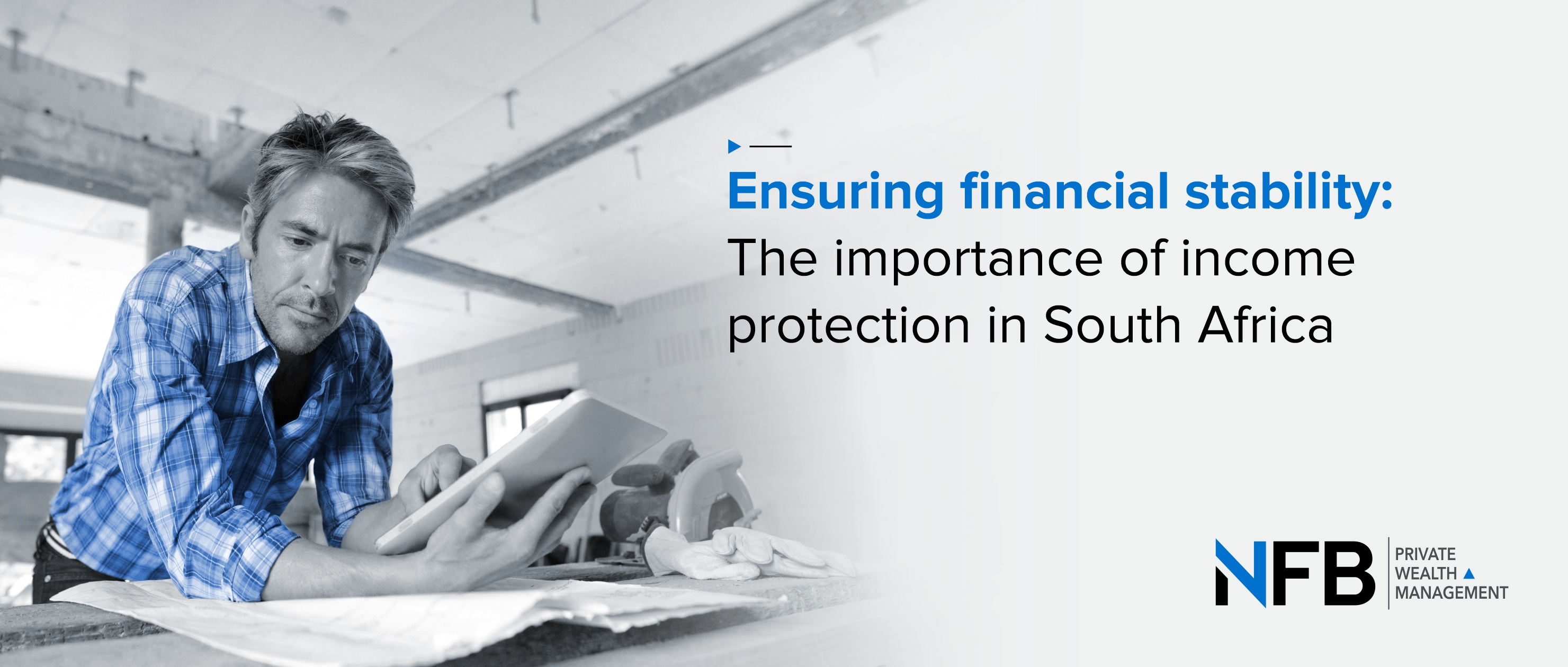 Ensuring Financial Stability: The Importance of Income Protection in South Africa